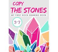 Copy The Stones - My First Rock Drawing Book: Tracing and Painting Activity Book for Kids 3-7