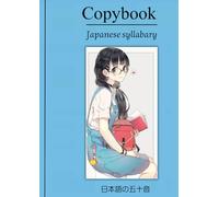 Copybook for Japanese Fifity Syllabary: Kawaii Japanese Copybook for Beginners and People Who Practice Calligraphy