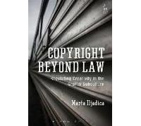 Copyright Beyond Law