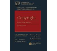 Copyright: Cases and Materials, 10th, 2025 Case Supplement and Statutory Appendix (University Casebook Series)