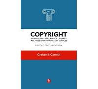 Copyright: Interpreting The Law For Libraries, Archives And Information Services