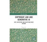 Copyright Law and Generative AI: Why Limitations and Exceptions Need Reform