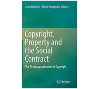 Copyright, Property And The Social Contract