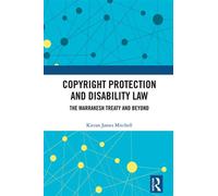 Copyright Protection and Disability Law The Marrakesh Treaty and Beyond - Kieran James Mitchell - Routledge - ebook (ePub) - Livre