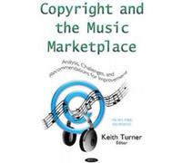 Copyright & the Music Marketplace - [Version Originale] Keith Turner (Auteur)