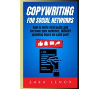 COPYWRITING FOR SOCIAL NETWORKS: How to write viral posts and increase your audience, WITHOUT spending hours on each post!
