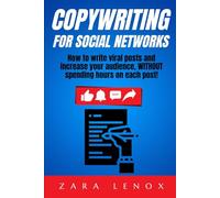 COPYWRITING FOR SOCIAL NETWORKS: How to write viral posts and increase your audience, WITHOUT spending hours on each post!