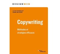 Lucie Rondelet – Copywriting : Méthodes et stratégies efficaces – Broché