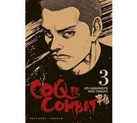 Coq de combat T03 Izo Hashimoto (Auteur), Akio Tanaka (Dessinateur)
