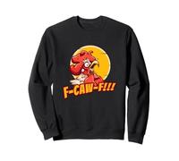 Coq en colère avec Inscription Amusante F-CAW-F Sweatshirt