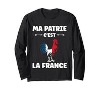 Coq Français Patriotisme Patriote ma Patrie C'est la France Manche Longue