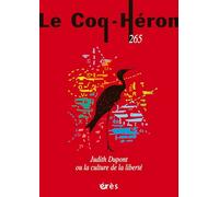 Coq Héron 265 -Judith Dupont ou la culture de la liberté: « Comment l’esprit vient aux analystes »