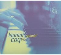 Coq, Laurent Trio - Spinnin' [Import]