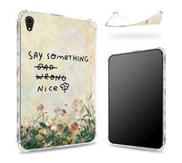 Coque conçue pour iPad Mini 6 8,3" 2021 Mini 6e génération, dos transparent avec inscription « Say Smething Nice », coque fine et souple en TPU pour protection des coins