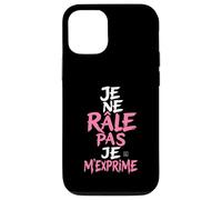 Coque Humour Femme Je Ne Rale Pas Je m Exprime Phrase Drole Coque pour iPhone 12/12 Pro
