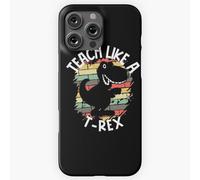 Coque Iphone Samsung Enseignez Comme Un T-Rex. Un Cadeau Pour Les Efforts Des Super-Héros Pour Enseigner À No Compatibilité Pour Étui 19 18 17 16 15 14 Plus Pro Max Galaxy S27 S26 S25 S24 S23 Ultr