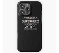 Coque Iphone Samsung Je Ne Suis Peut-Être Pas Un Super-Héros, Mais Je Suis Un Acteur=101 Compatibilité Pour Étui 19 18 17 16 15 14 Plus Pro Max Galaxy S27 S26 S25 S24 S23 Ultr