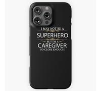Coque Iphone Samsung Je Ne Suis Peut-Être Pas Un Super-Héros, Mais Je Suis Un Soignant=203 Compatibilité Pour Étui 19 18 17 16 15 14 Plus Pro Max Galaxy S27 S26 S25 S24 S23 Ultr