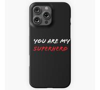 Coque Iphone Samsung Tu Es Mon Super-Héros=277 Compatibilité Pour Étui 19 18 17 16 15 14 Plus Pro Max Galaxy S27 S26 S25 S24 S23 Ultra
