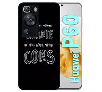 Coque Pour Huawei P60 - Je Serais Moins Chiante Si Vous Etiez Moins Cons - Silicone - Noir