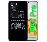 Coque Pour Huawei P60 Pro - Je Serais Moins Chiante Si Vous Etiez Moins Cons - Silicone - Noir