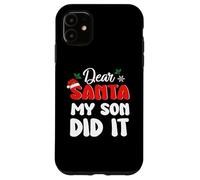 Coque pour iPhone 11 Dear Santa My Son Did It Family Matching Christmas