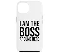 Coque pour iPhone 13 I Am the Boss Sign,Women Girl Boss I Am the Boss Around Here