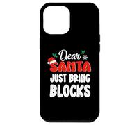 Coque pour iPhone 13 Pro Max Dear Santa Just Bring Blocks Funny Christmas Xmas