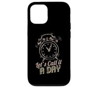 Coque pour iPhone 15 Let's Call It A Day - Messages amusants et motivants