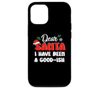 Coque pour iPhone 15 Pro Dear Santa I Have Been A Good-Ish Funny Christmas Xmas
