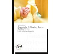 Coqueluche et malaises graves du nourrisson - Szwebel-T - P.academiques Francophones - broché - Etude
