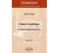 Coques et membranes: Fondements de l'approche non linéaire