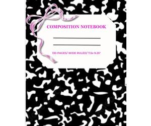 Coquette Black & White Composition Notebook with Positive Affirmations: 130 Pages, Wide Ruled, 7.5 x 9.25 in | Cute Back-to-School Journal with Multiplication Table
