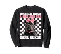 Coquette Chien Corso Never Stand Between A Girl and Her Cane Sweatshirt