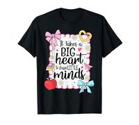Coquette « It Takes a Big Heart To Shape Little Minds » T-Shirt