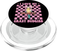Coquette Perruche I Love My Crazy Budgies Perroquet Fille Maman PopSockets PopGrip pour MagSafe