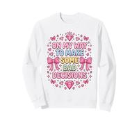 Coquette Prend de Mauvaises décisions drôles, Voyage pour Filles, Vacances à la Plage Sweatshirt