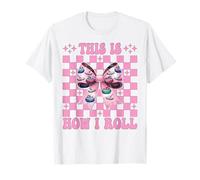 Coquette « This is How I Roll » - Joueuse de Pierre à friser T-Shirt