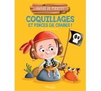 Coquillages et pinces de crabes - Christophe Boncens - Marmaille Et Compagnie - cartonné - Album jeunesse