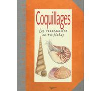 Coquillages: Les reconnaître en 40 fiches