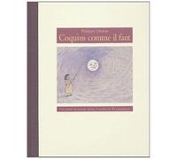 Coquins Comme Il Faut - Un Traité De Savoir-Vivre, 3 Contes Et 24 Comptines