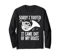 Cor français amusant Sorry I Tooted It Came Out Of My Brass Manche Longue