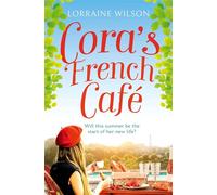 Cora’s French Café - Lorraine Wilson - One More Chapter - ebook (ePub) - Livre