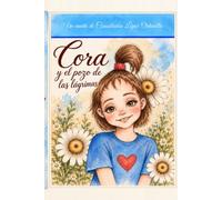 Cora y el pozo de las lágrimas