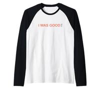 Coral Color I Was Good It Coral Graphic Manche Raglan