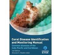 Coral Disease Identification and Monitoring Manual: Student Study Book and Manual