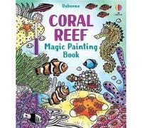 Coral Reef Magic Painting Book by Abigail Wheatley Abigail Wheatley (Auteur)