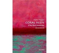 Coral Reefs: A Very Short Introduction