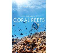 Coral Reefs: Majestic Realms Under the Sea