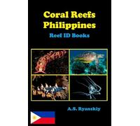 Coral Reefs Philippines: Reef ID Books